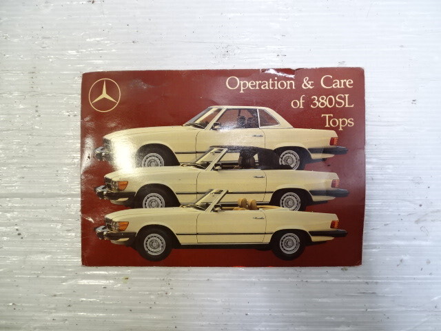 84 Mercedes R107 380SL operation & care tops manual 380SL